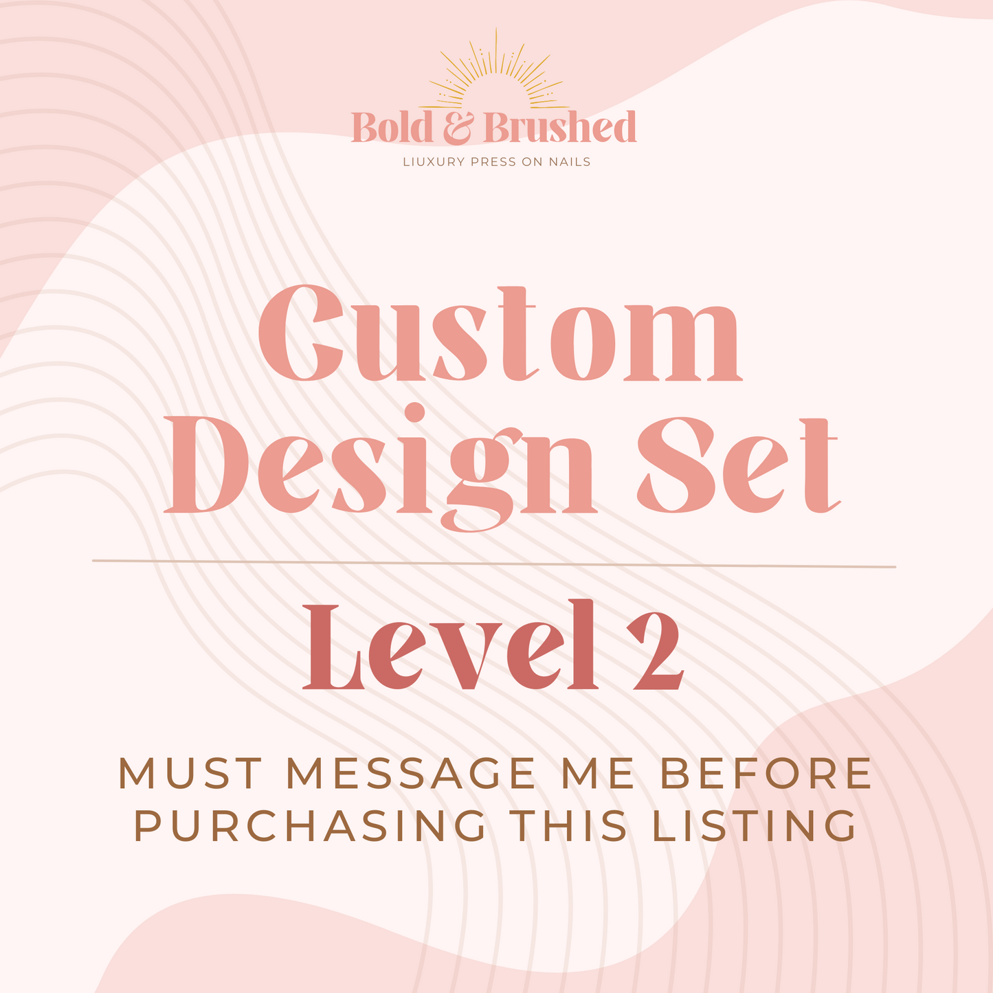 Custom Design Level 2 (Moderate)