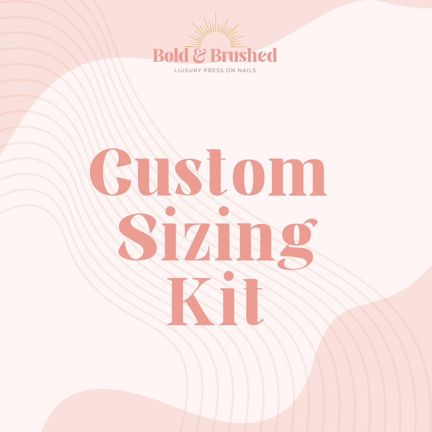 Custom Sizing Kit