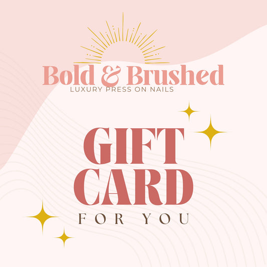Bold&BrushedNails Gift Card